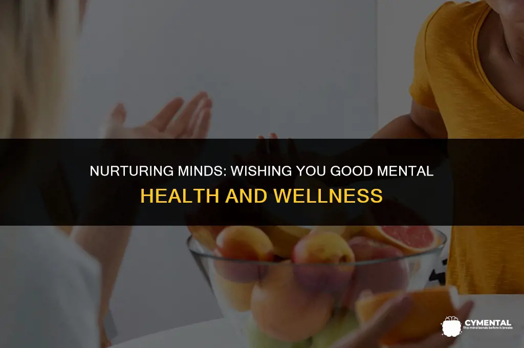 how do you wish someone good mental health