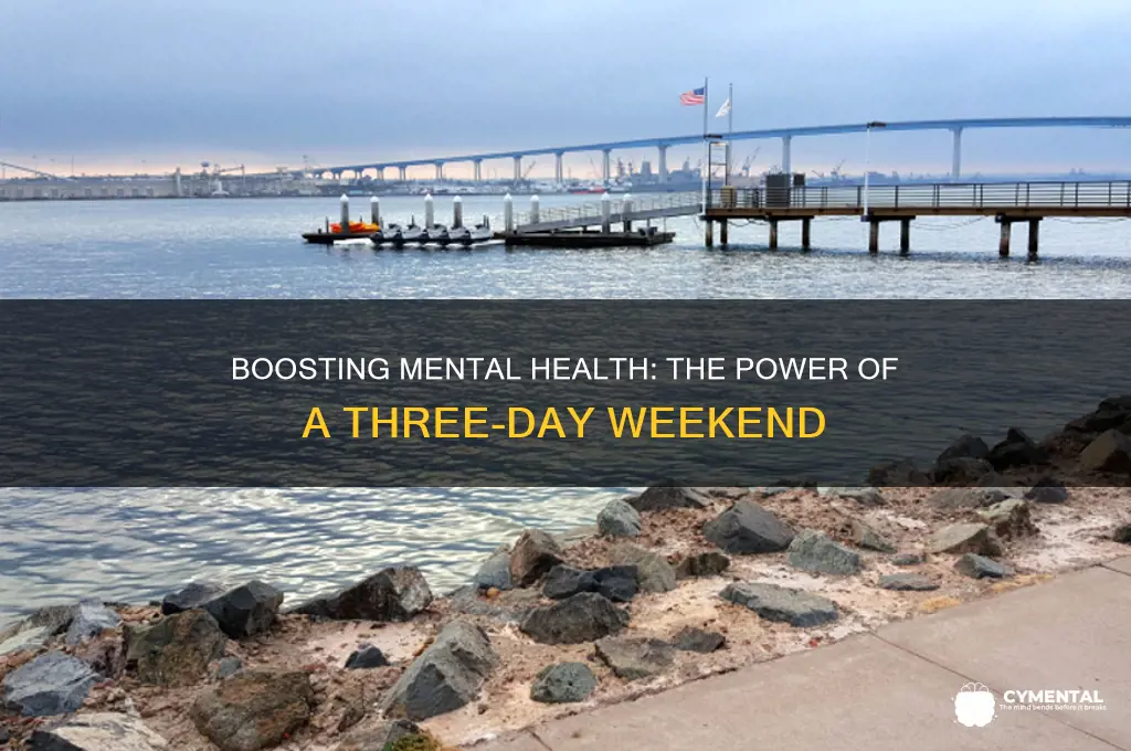 how does a 3 day weekend help with mental health