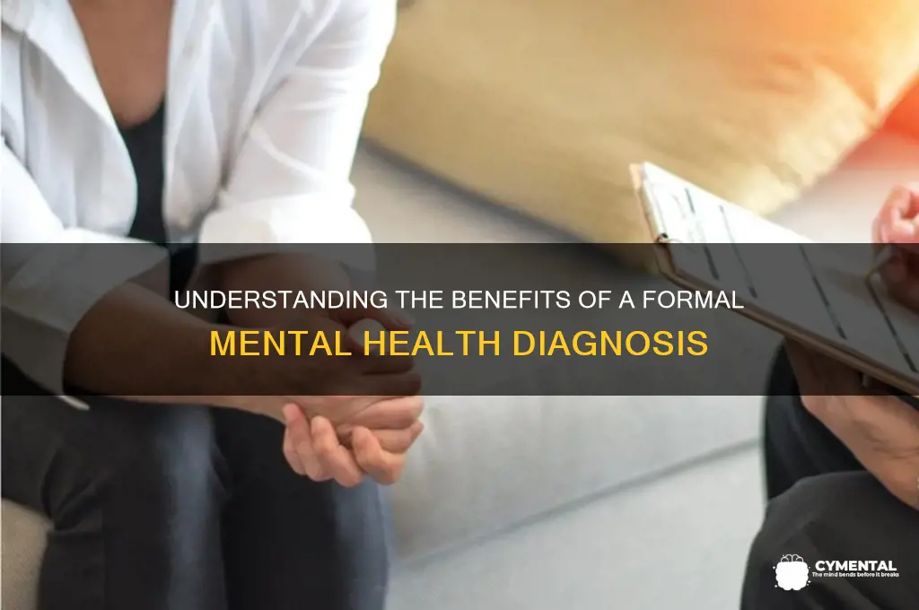 how does a formal mental health diagnosis help