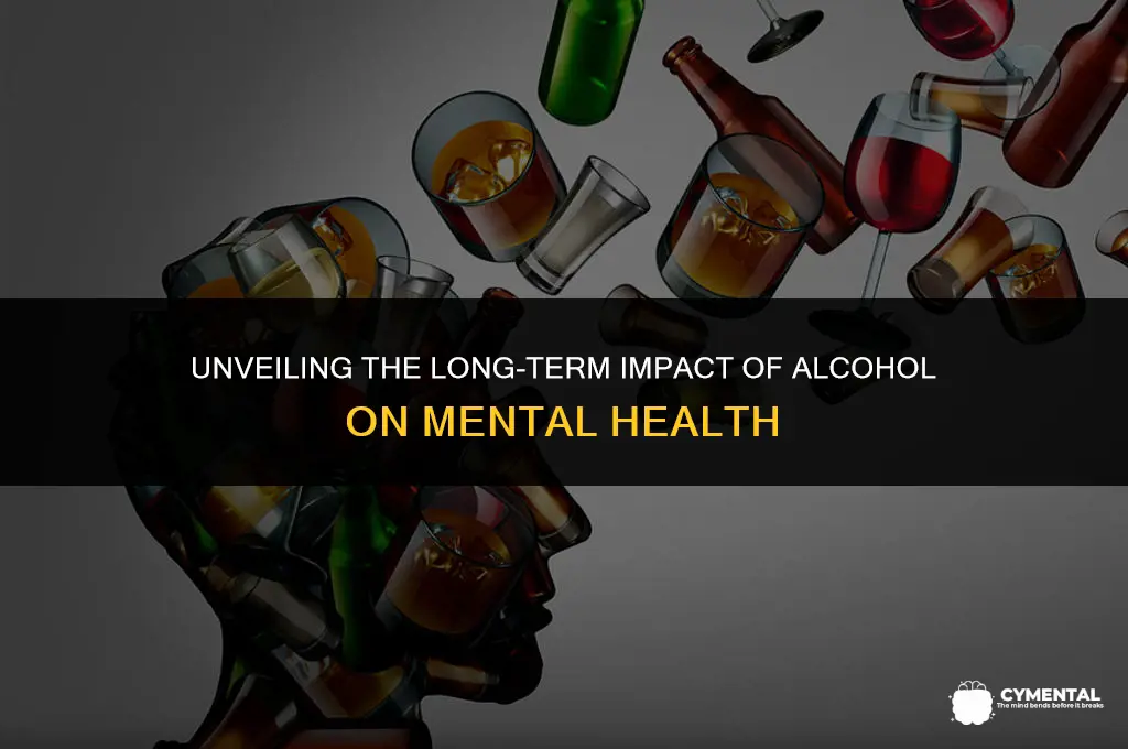 how does alcohol affect mental health long-term