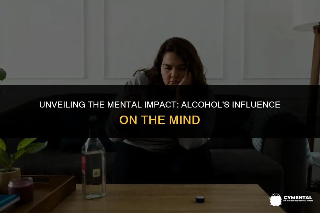 how does alcohol affect someone mentally