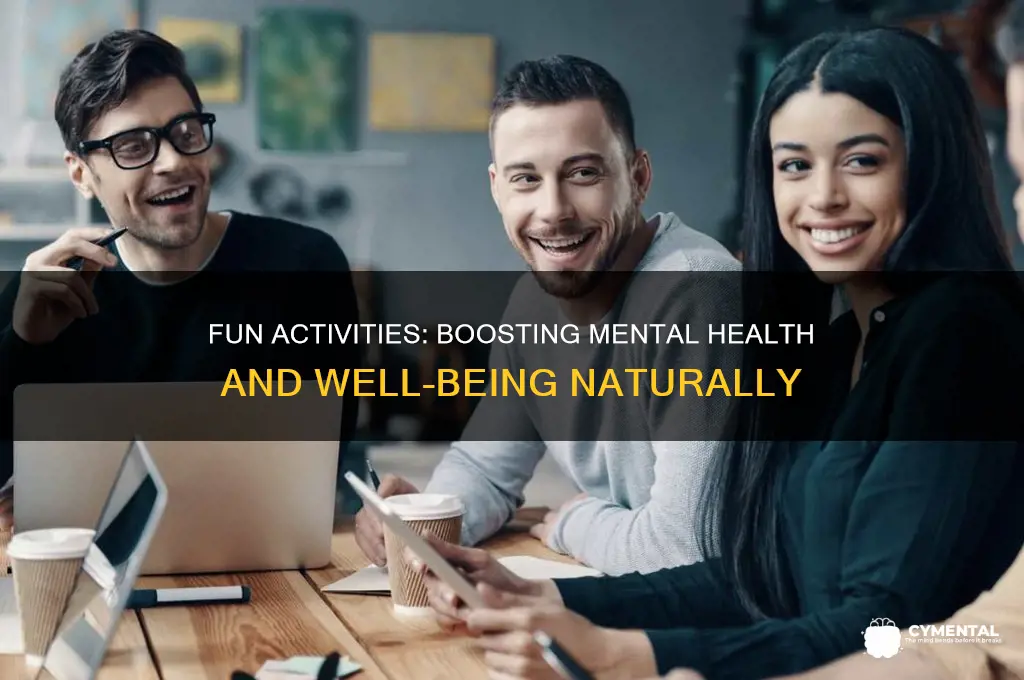 how does doing fun things help mental health