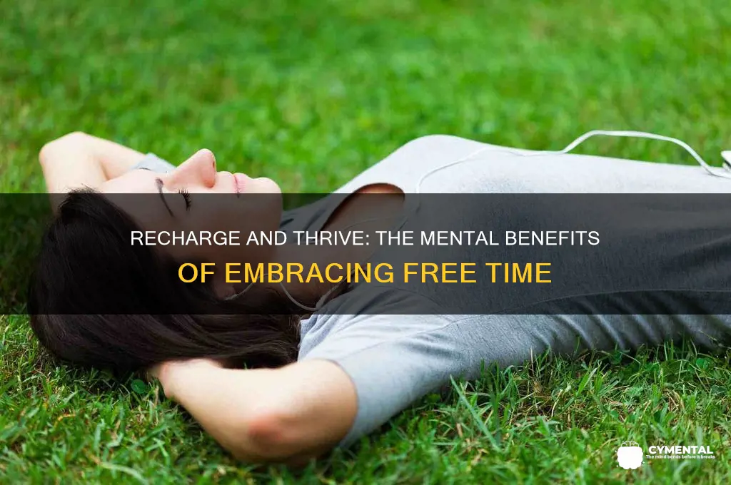 how does freetime help you mentally