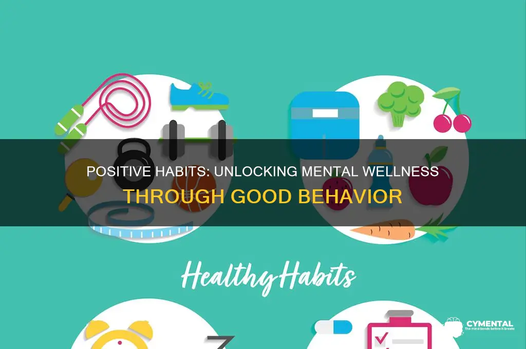 how does good behaviour help mental health
