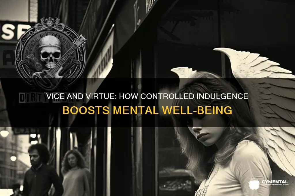 how does having a vice help mental health