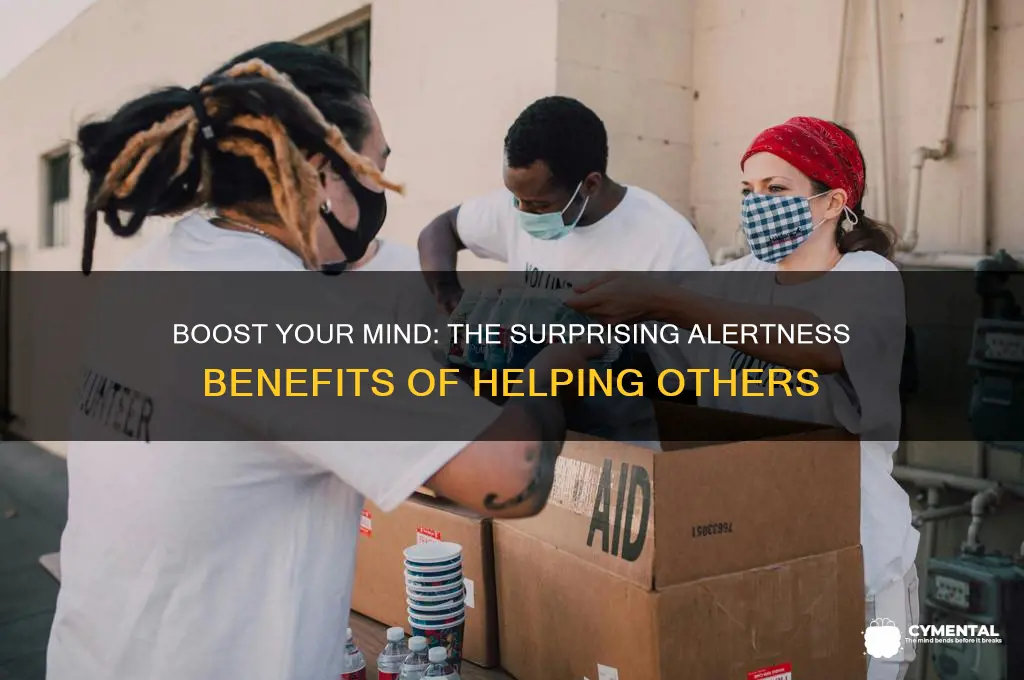 how does helping others increase your mental alertness