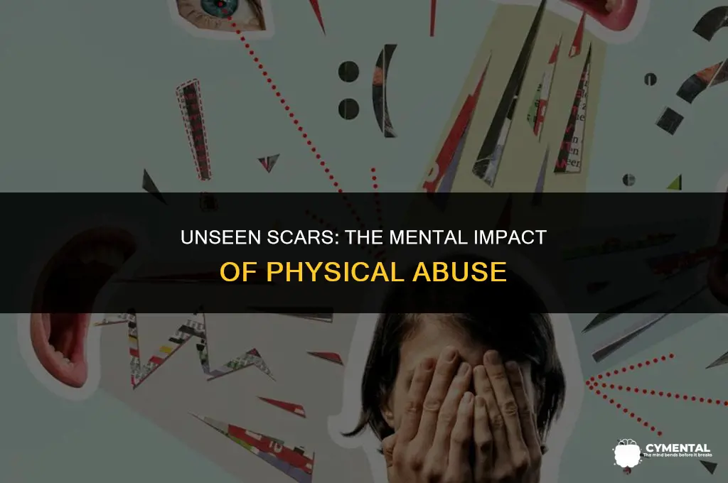 how does physical abuse affect a person mentally