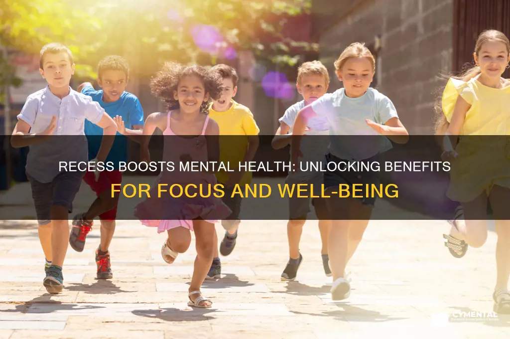 how does recess help mental