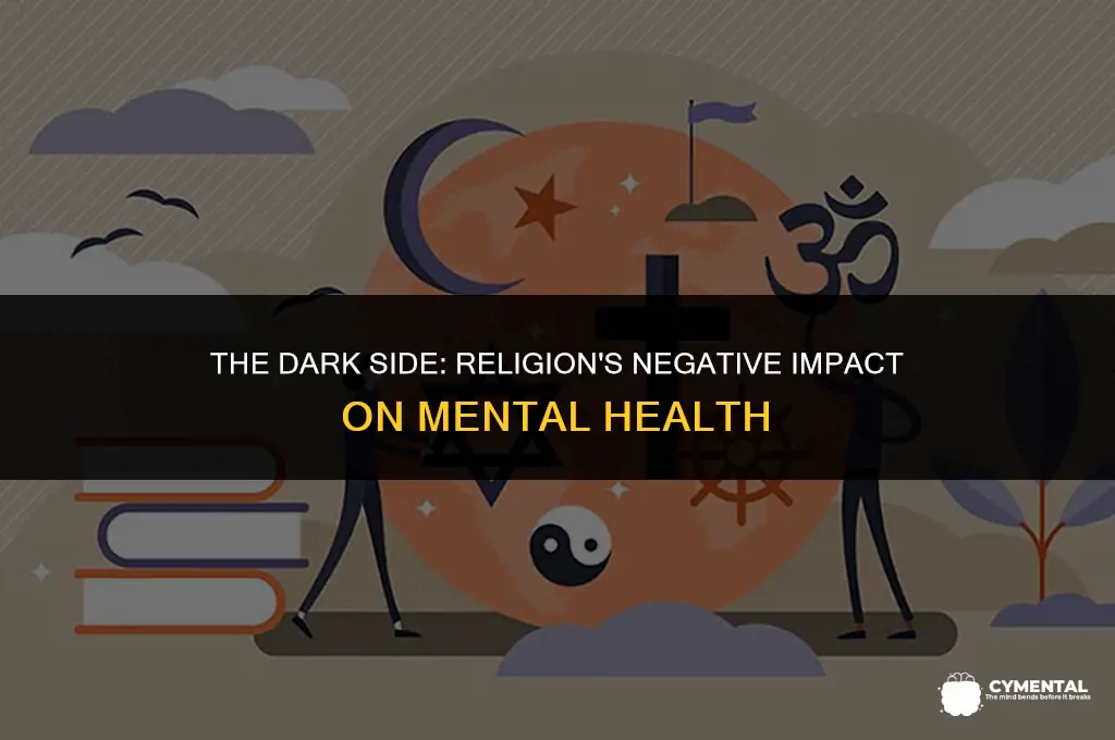 how does religion affect mental health negatively