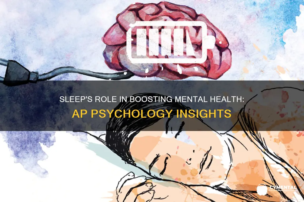how does sleep help mental health ap psychology