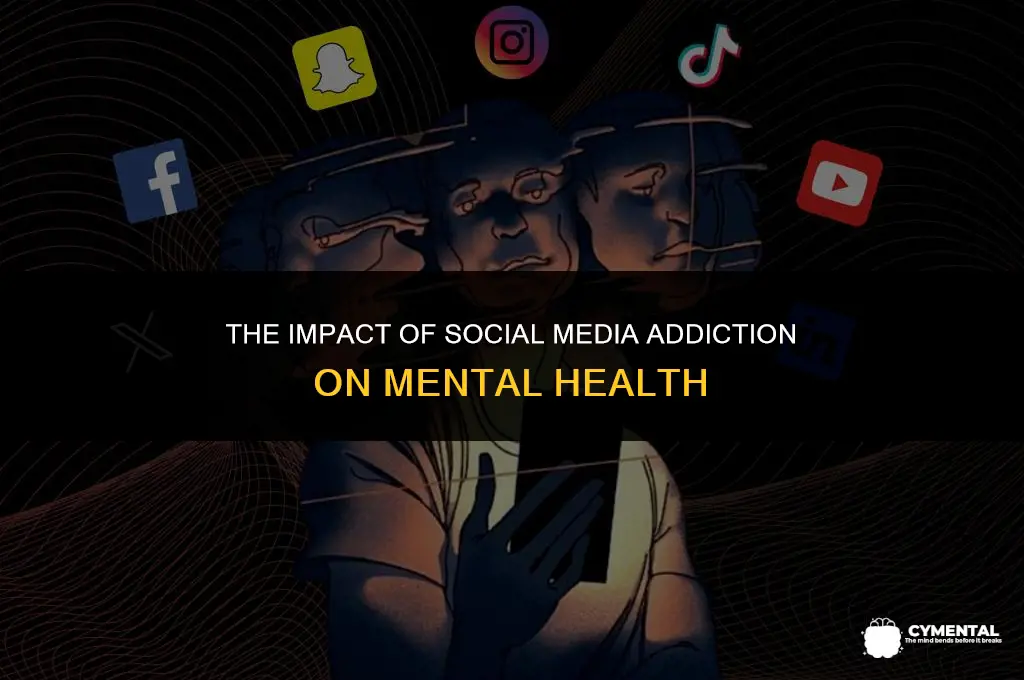 how does social media addiction affect mental health