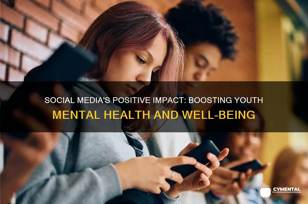 how does social media mentally help the youth