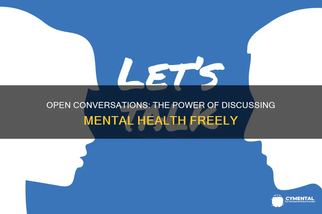 how does talking openly about mental health help