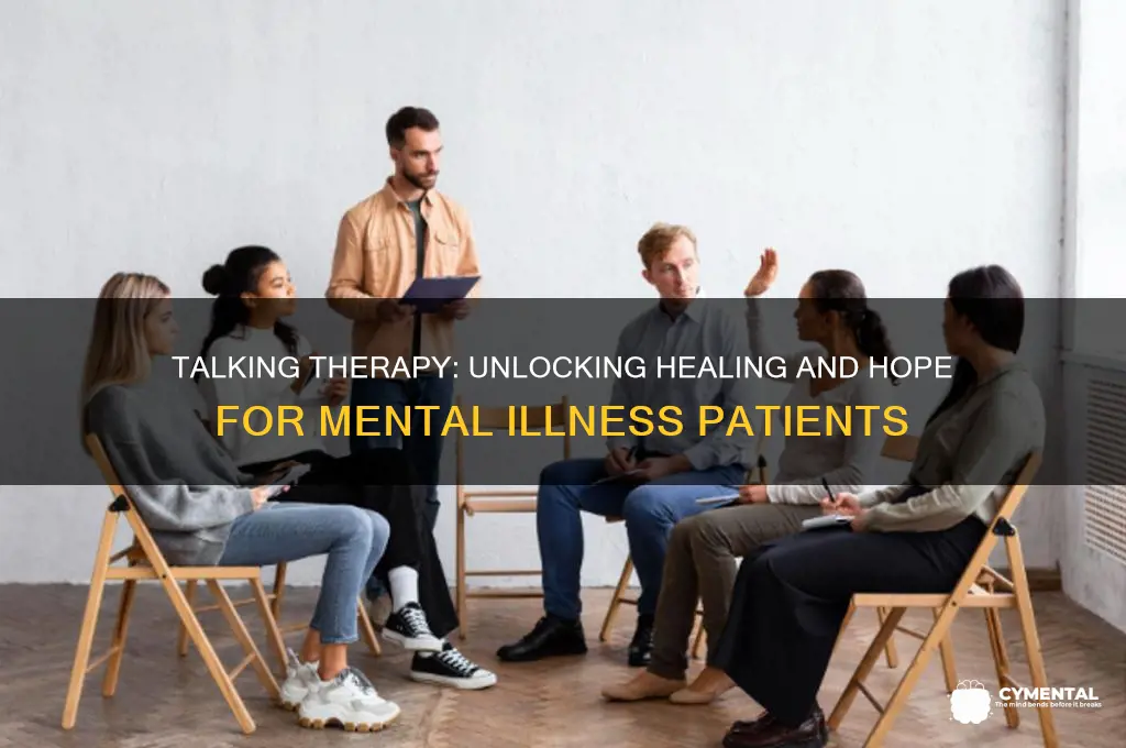 how does talking therapy help patients with mental illness