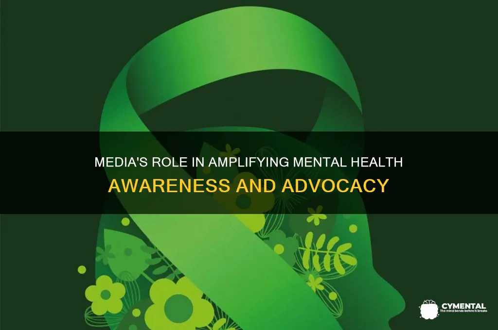 how does the media help spread awareness for mental illness