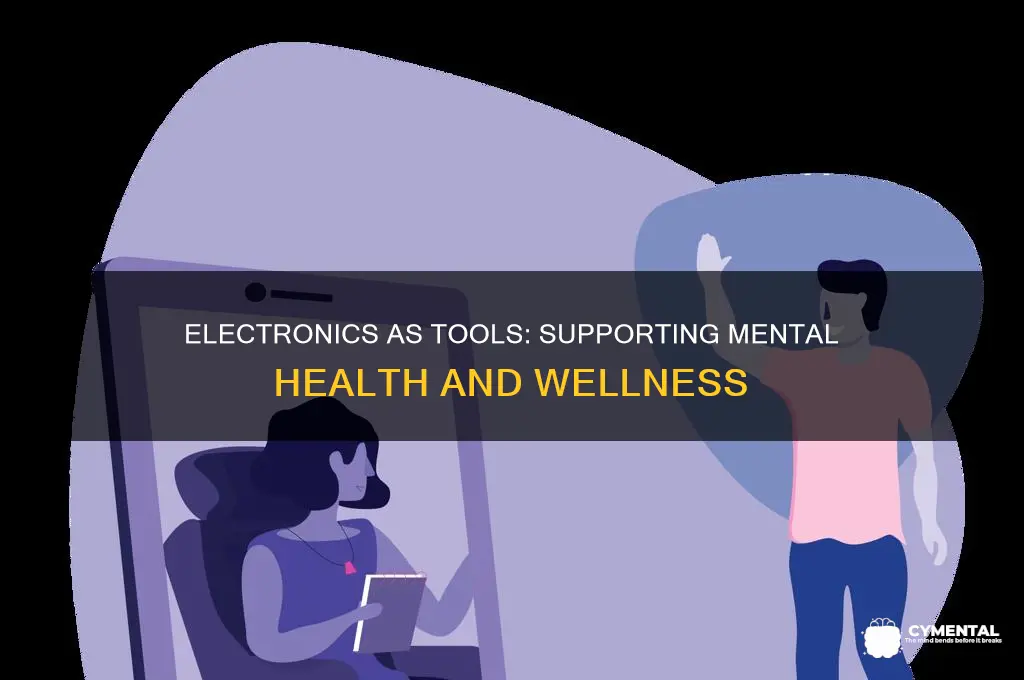 how electronics help mental illness