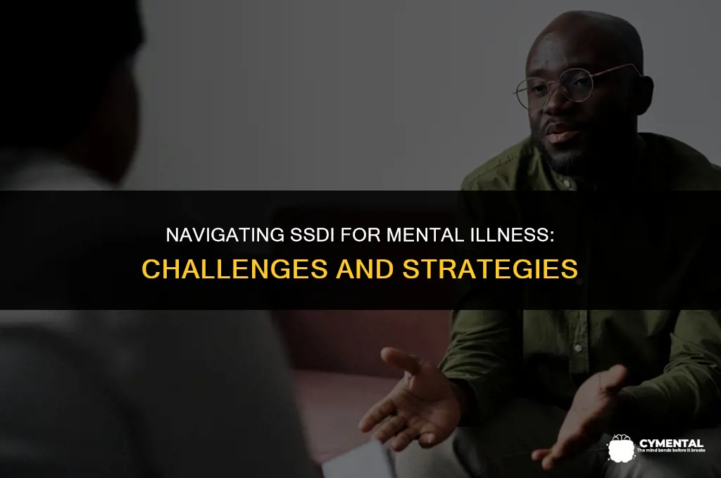 how hard is it to get ssdi for mental illness