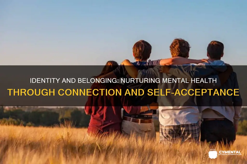 how identity and belonging help mental health