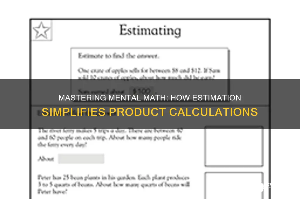how is estimation helpful when finding a product mentally