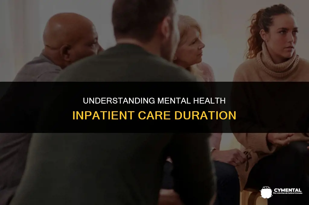 how long do you stay in a mental hospital