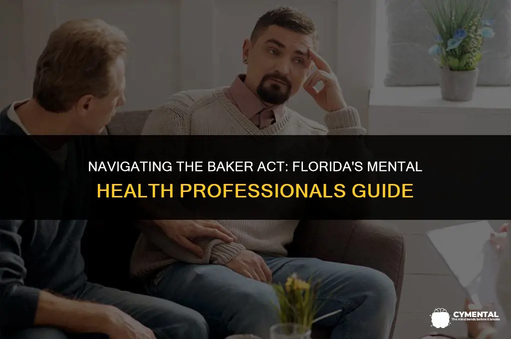 how mental health professionals baker act someone florida