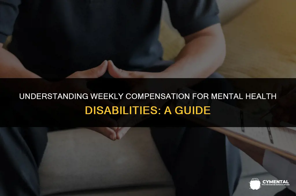 how much does mental health disability pay weekly