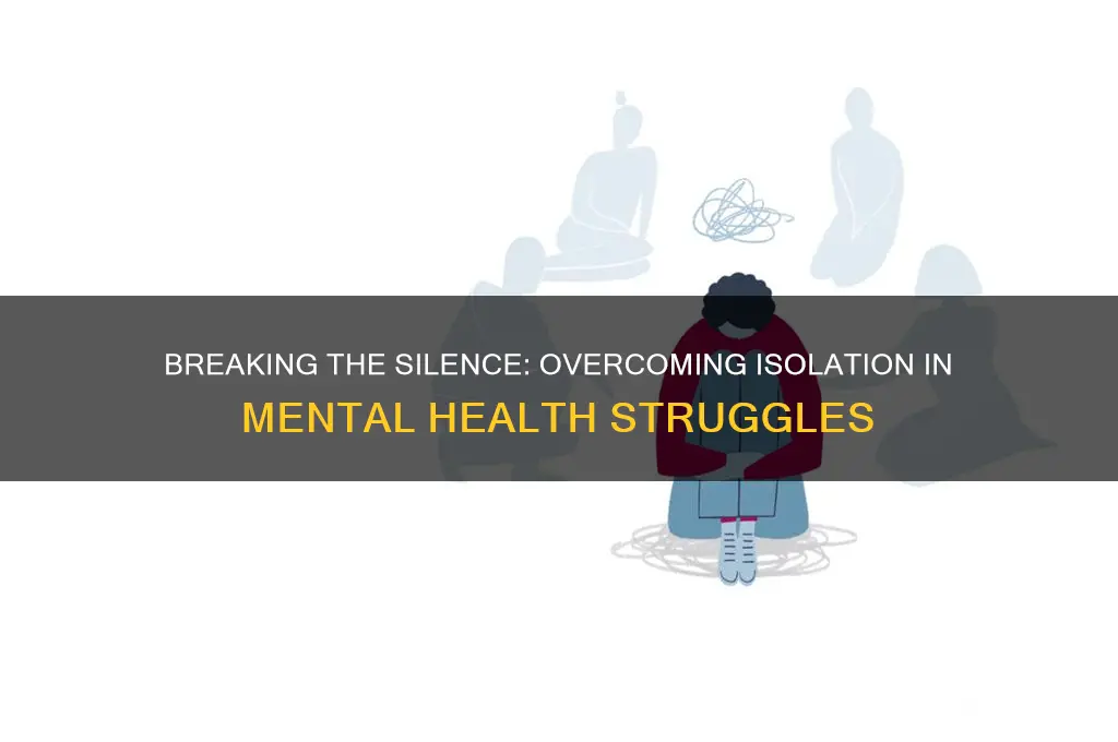 how people with mental health issues are isolated
