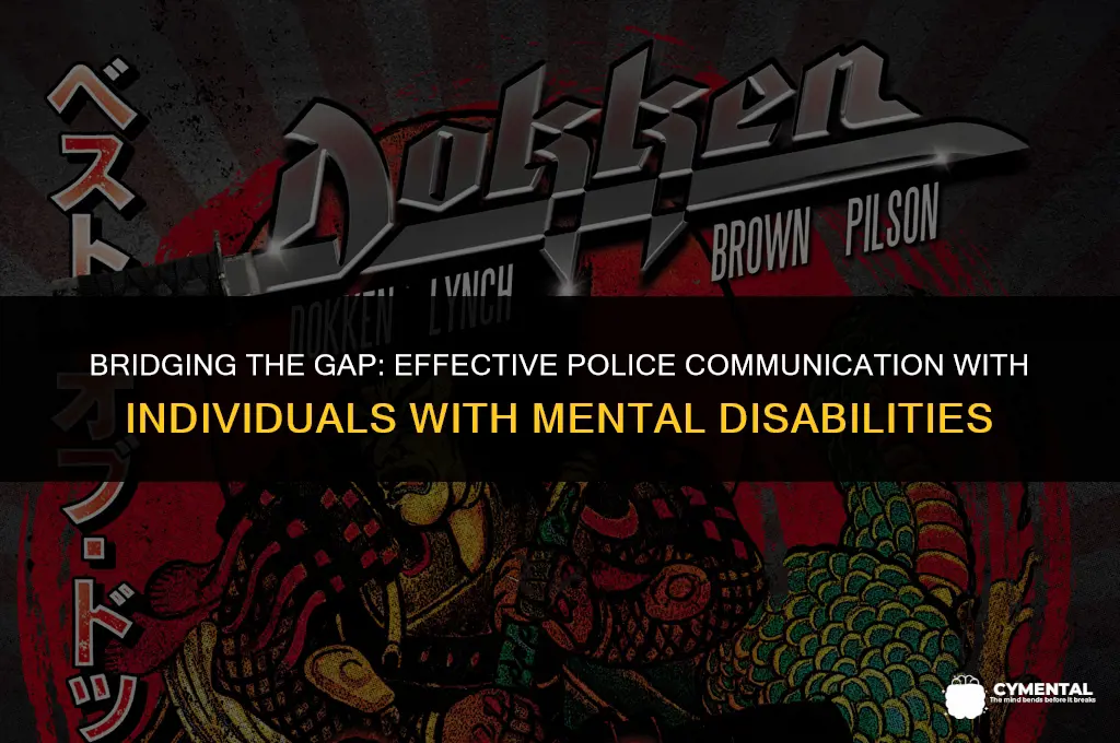 how police communicate with someone with mental disabilitys