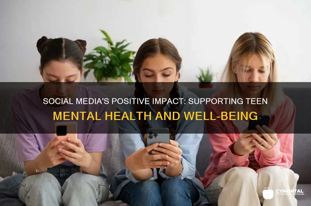 how social media can help mental health in teens