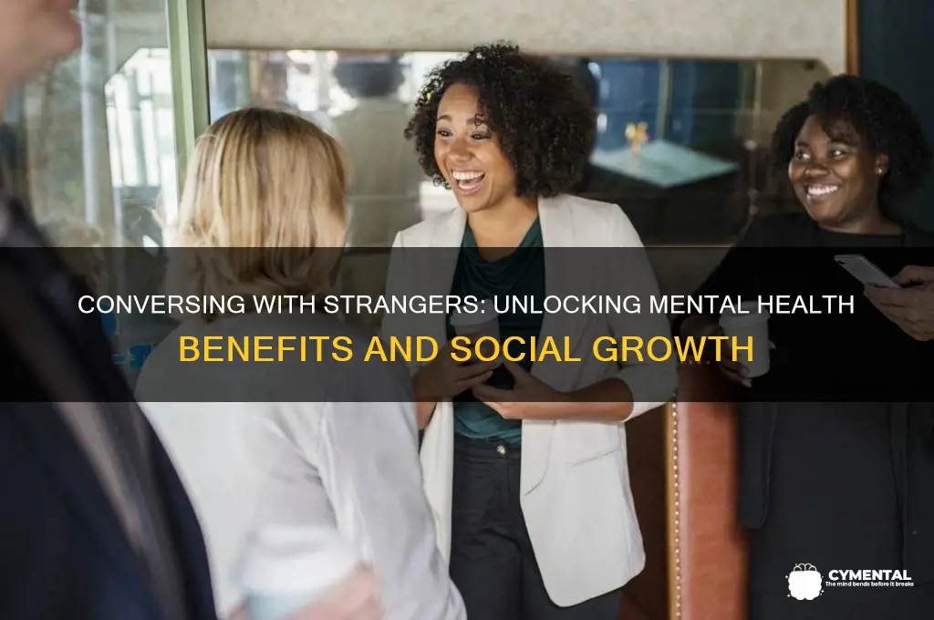 how talking to strangers helps mental health