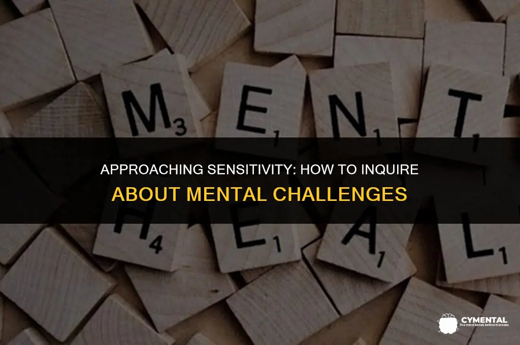 how to ask if someone is mentally challenged