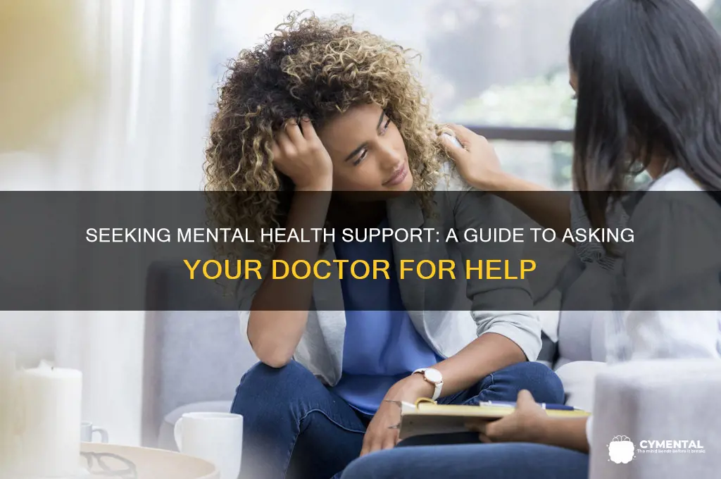 how to ask your doctor for mental help