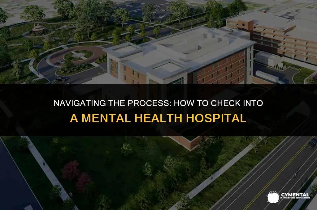 how to check into a mental health hospital