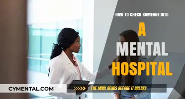 Navigating the Process: How to Check Someone into a Mental Hospital