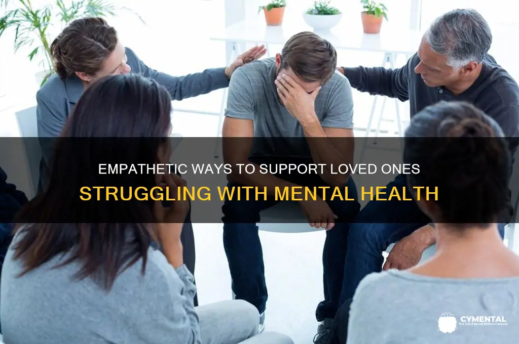 how to comfort someone with mental health issues