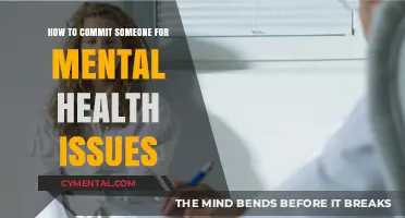 Understanding the Process of Committing Someone for Mental Health Treatment