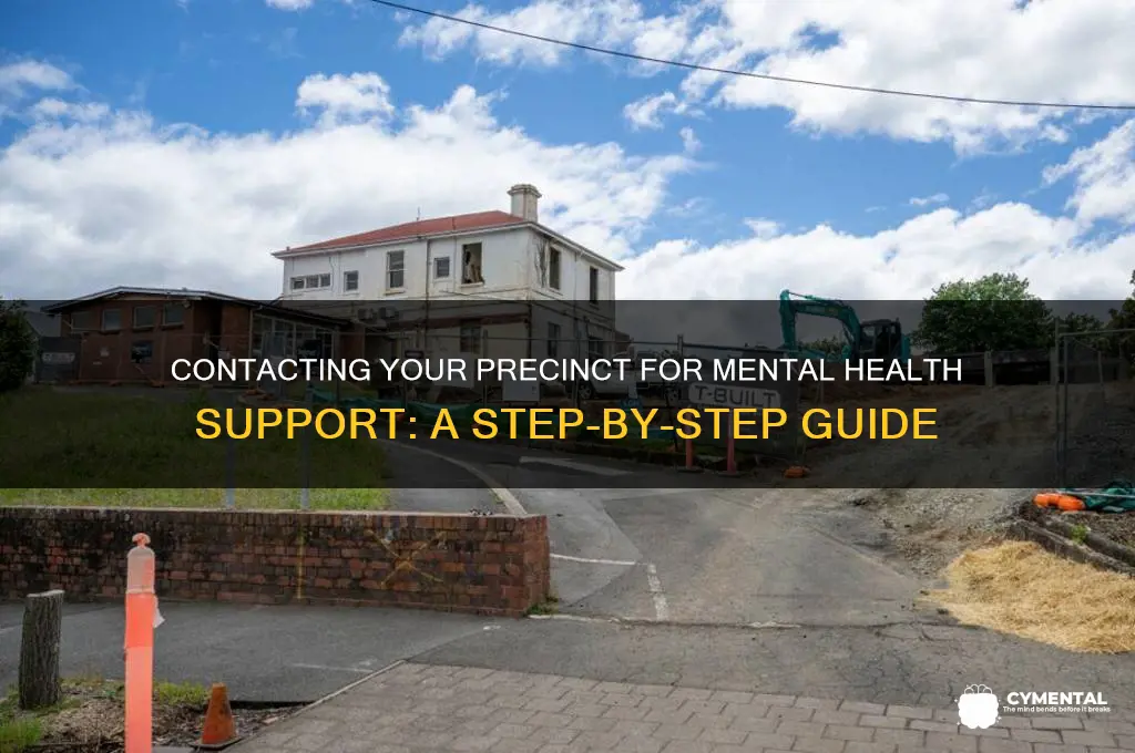 how to contact precinct regarding mental health issue