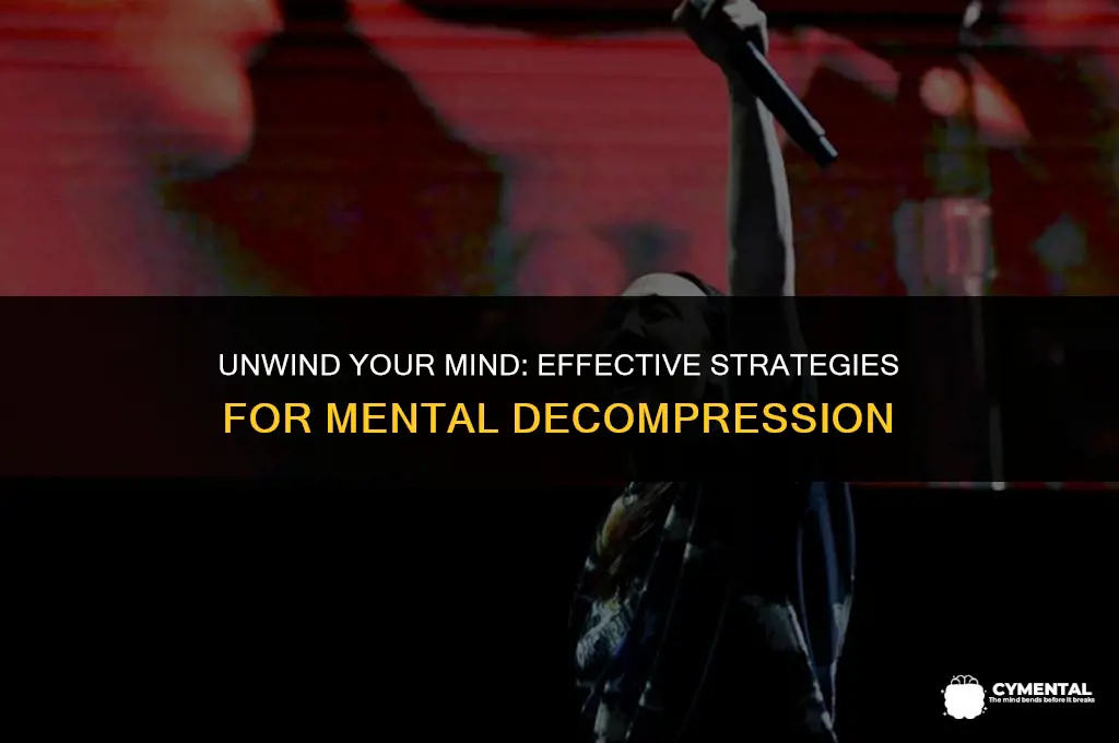 how to decompress mentally