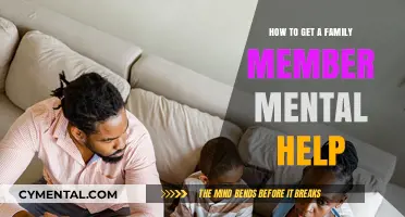 Supporting Loved Ones: A Guide to Accessing Mental Health Care for Family
