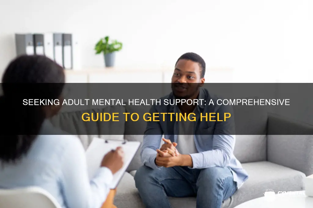how to get an adult mental health help