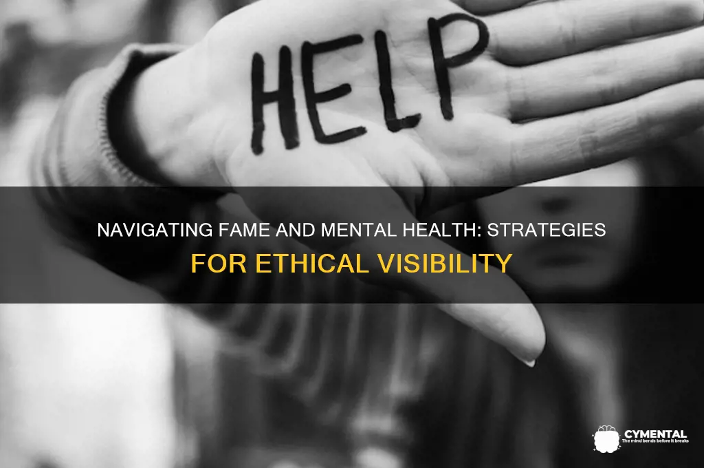 how to get famous for mental health issues