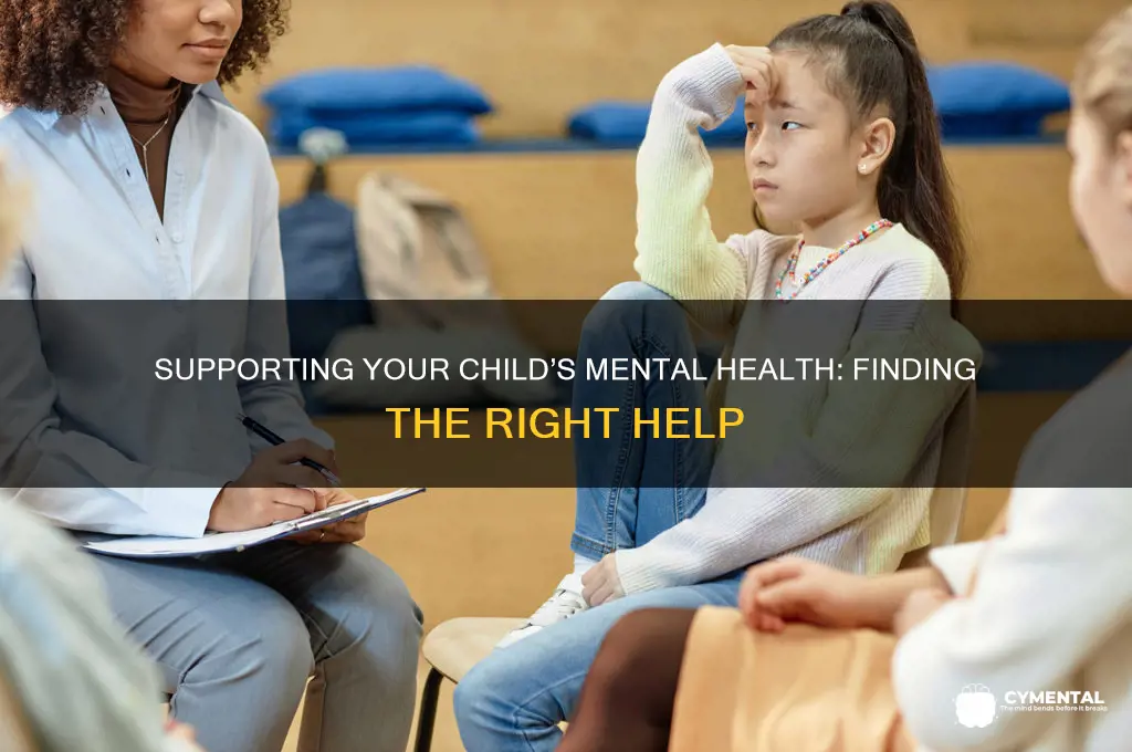 how to get help for child with mental illness