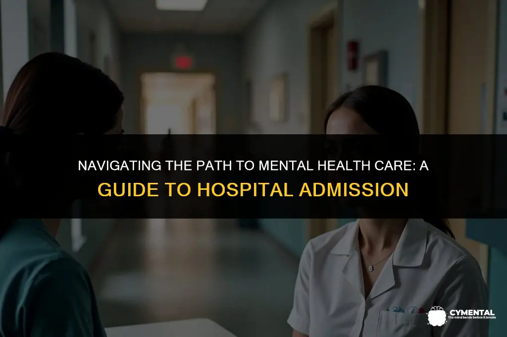 how to get into a mental hospital