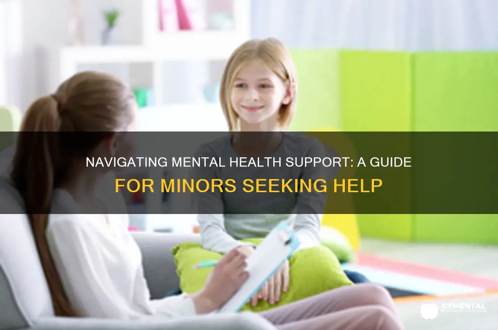 how to get mental health help as a minor