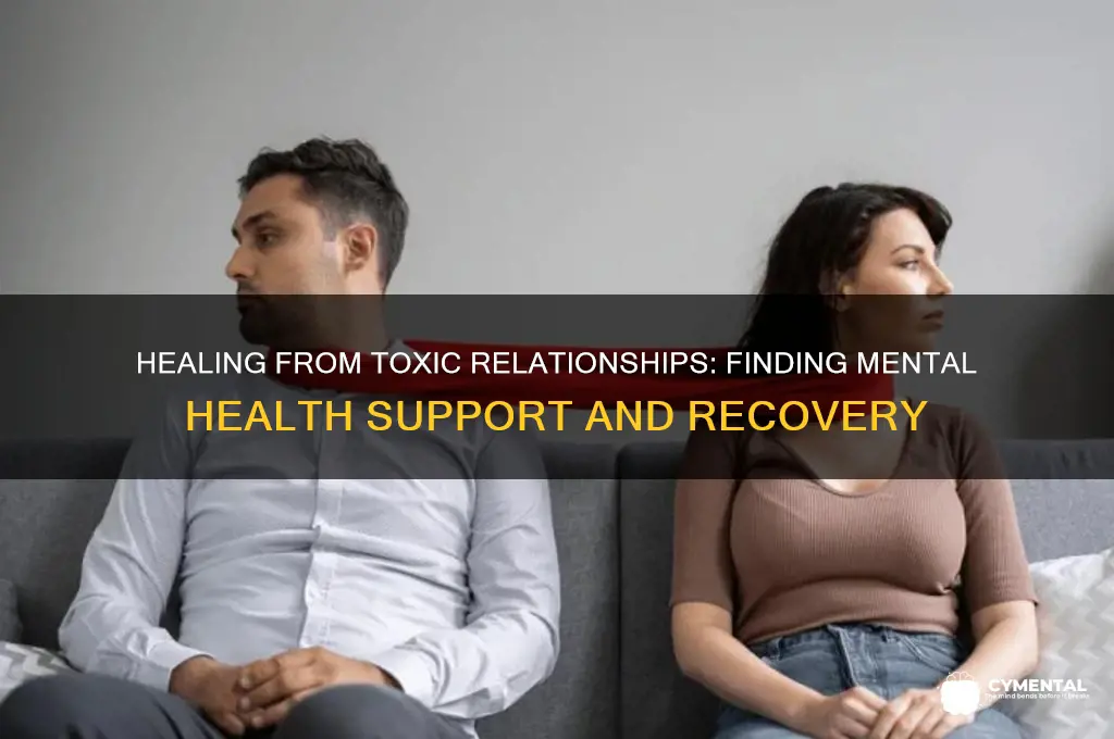 how to get mental help from toxic relationship