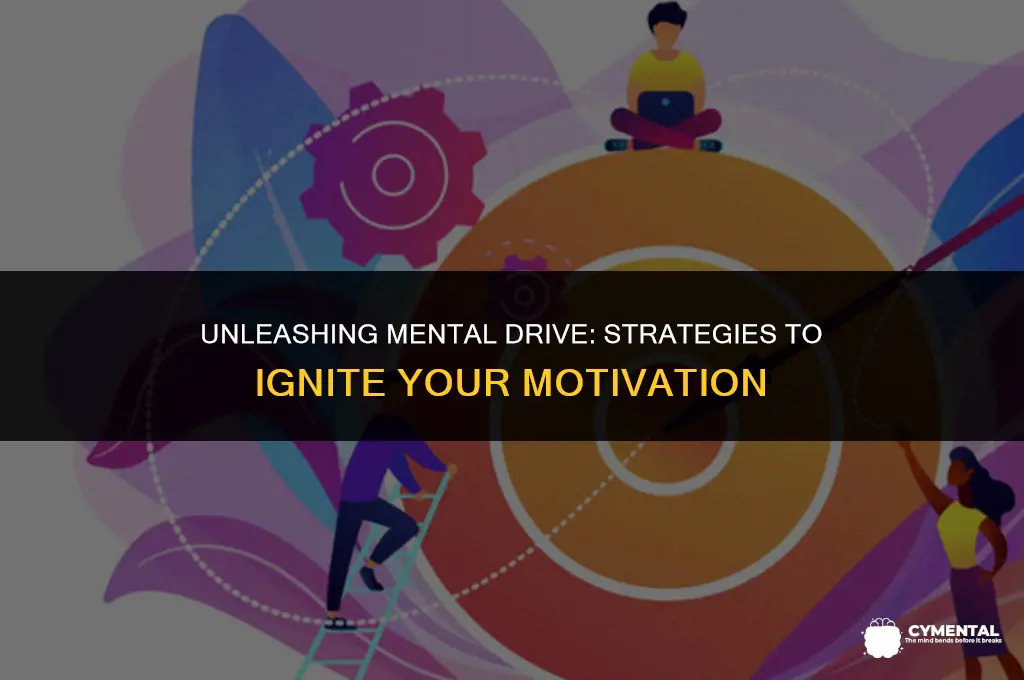 how to get motivated mentally