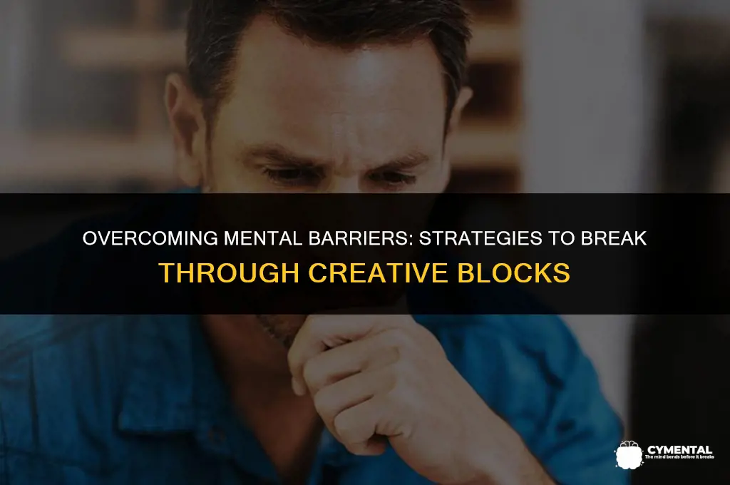 how to get past mental blocks