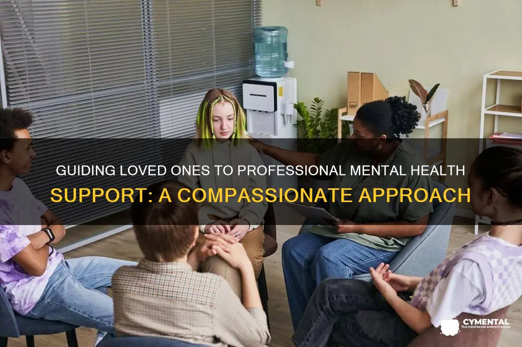 how to get someone professional mental help