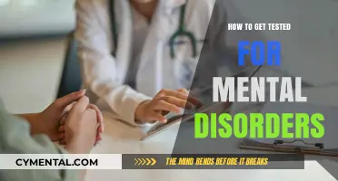 Understanding Mental Health: A Guide to Getting Tested for Disorders