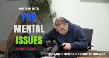 Understanding Mental Health: A Guide to Getting Tested for Issues